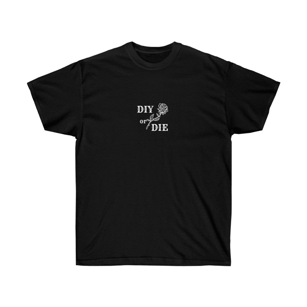 DIY or DIE Shirt